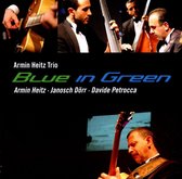 Armin Heitz Trio - Blue In Green (CD)