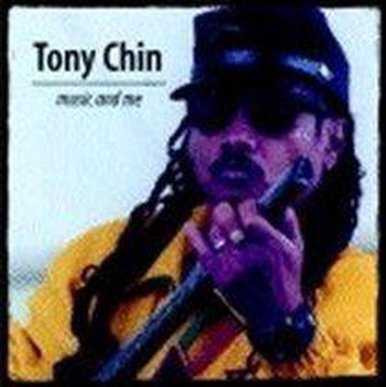 Tony Chin - Music And Me