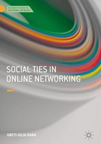 Palgrave Studies in Relational Sociology - Social Ties in Online Networking