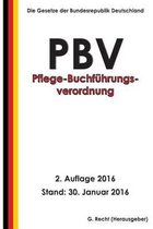 Pflege-Buchfuhrungsverordnung - PBV, 2. Auflage 2016