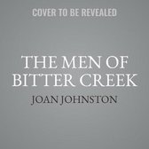 The Men of Bitter Creek Lib/E