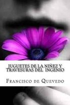 Juguetes de la ninez y travesuras del ingenio