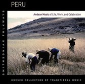 Peru: Andean Music of Life, Work & Celebration