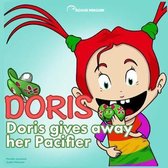 Doris - Gives away her pacifier