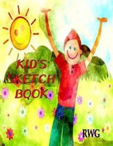 Kid's Sketch Book: 8.5 X 11, Blank Artist Sketchbook