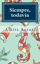 Siempre, todav a