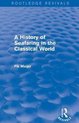 A History of Seafaring in the Classical World