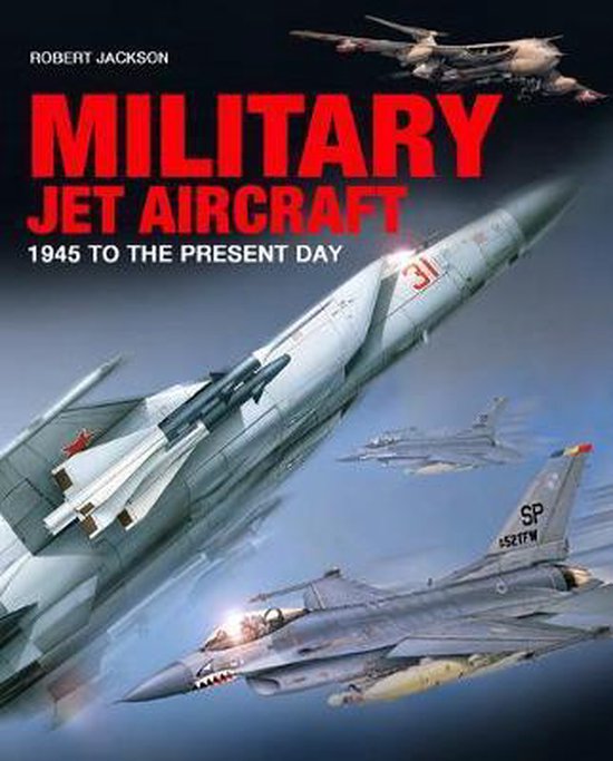 Military Jet Aircraft, Robert Jackson 9781782748823 Boeken bol