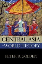New Oxford World History - Central Asia in World History