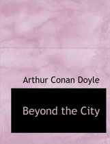Beyond the City