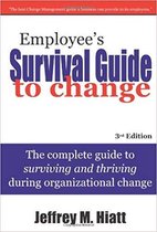 Employee"s Survival Guide to Change