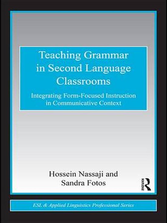 ESL & Applied Linguistics Professional Series - Teaching Grammar in ...