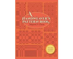 A Handweaver's Pattern Book, Marguerite Porter Davison A Handweaver's Pattern Book, Marguerite Porter Davison