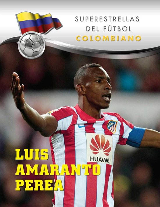 Superstars of Soccer SPANISH - Luis Amaranto Perea - cover