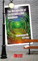 The pleasure of reading - The Metaphysic of Christianity and Buddhism