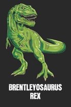 Brentleyosaurus Rex