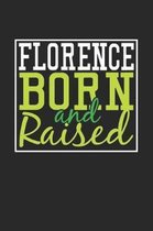 Florence Born And Raised