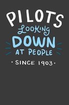 Pilots Looking Down On People Since 1903