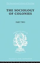 The Sociology of Colonies [Part 2]