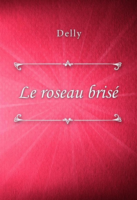 Le roseau brisé