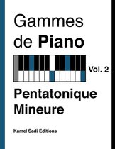 Gammes de Piano 2 - Gammes de Piano Vol. 2