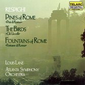 Respighi: Pines of Rome, The Birds, etc / Lane, Atlanta SO