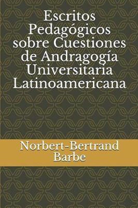 Escritos Pedagógicos sobre Cuestiones de Andragogía Univer ... - cover