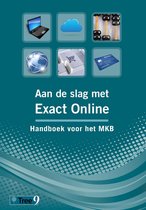 Aan de slag met Exact Online - Handboek voor het MKB