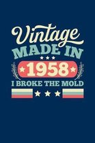 Vintage Made In 1958 I Broke The Mold