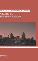 Guide To Reinsurance Law