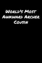 World's Most Awkward Archer Cousin