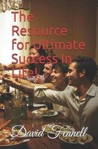 The Resource for Ultimate Success in Life!