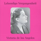 Lebendige Vergangenheit: Victoria de los Angeles