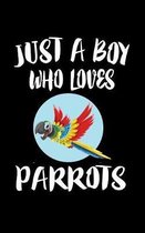 Just A Boy Who Loves Parrots