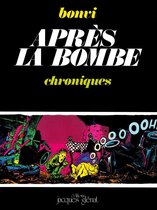 Après la bombe 1 - Après la bombe Tome 1