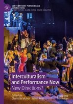 Contemporary Performance InterActions- Interculturalism and Performance Now