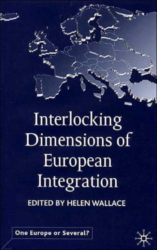 Interlocking Dimensions of European Integration, H. Wallace ...