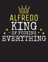 ALFREDO - King Of Fucking Everything