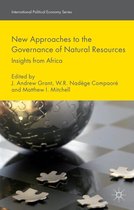 International Political Economy Series - New Approaches to the Governance of Natural Resources