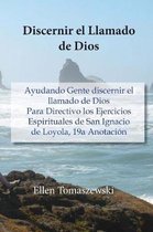 Discernir El Llamado de Dios