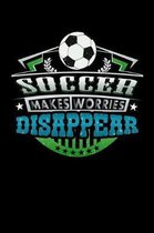 Soccer Makes Worries Disappear