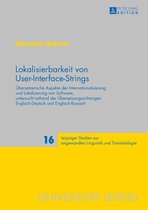 Leipziger Studien zur angewandten Linguistik und Translatologie 16 - Lokalisierbarkeit von User-Interface-Strings