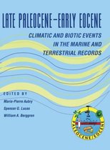 Late Paleocene-Early Eocene Biotic & Climatic Events in the Marine and Terrestrial Records