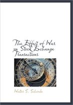 The Effect of War on Stock Exchange Transactions
