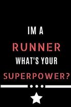 Im A Runner Whats Your Superpower?