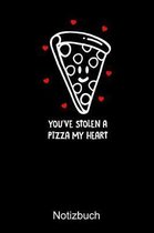 YOU'VE STOLEN A PIZZA MY HEART Valentins Notizbuch