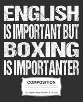 English Is Important But Boxing Is Importanter Composition