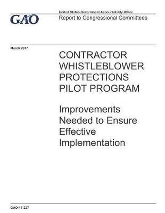 Contractor Whistleblower Protections Pilot Program, U S Government