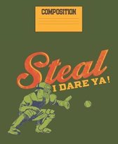 Steal I Dare Ya!