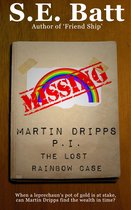 Martin Dripps, P.I.: The Lost Rainbow Case